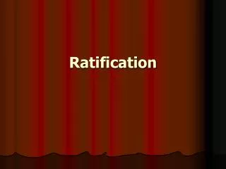 Ratification