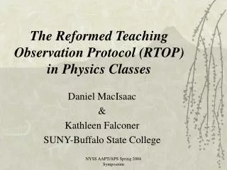 The Reformed Teaching Observation Protocol (RTOP) in Physics Classes