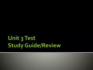 Unit 3 Test Study Guide/Review