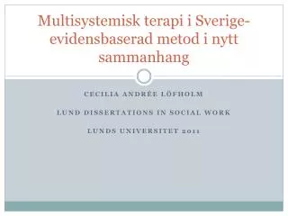 multisystemisk terapi i sverige evidensbaserad metod i nytt sammanhang