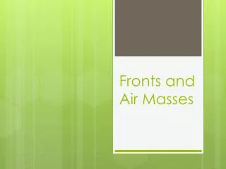 Fronts and Air Masses