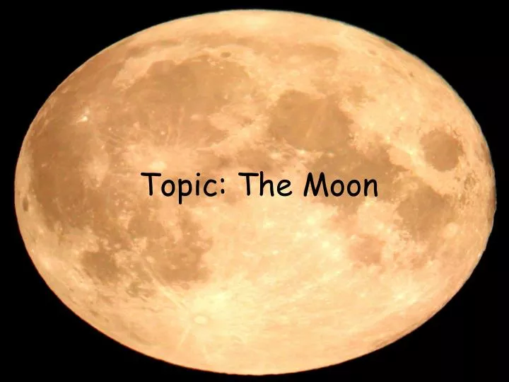 topic the moon