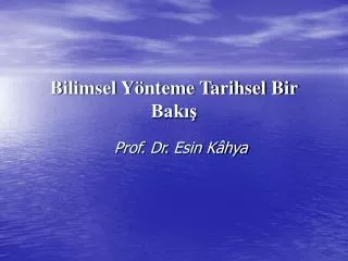 bilimsel y nteme tarihsel bir bak