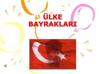 lke bayraklari