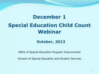 December 1 Special Education Child Count Webinar October, 2013