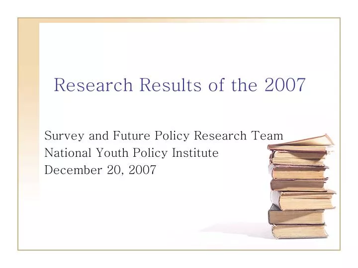 research results of the 2007