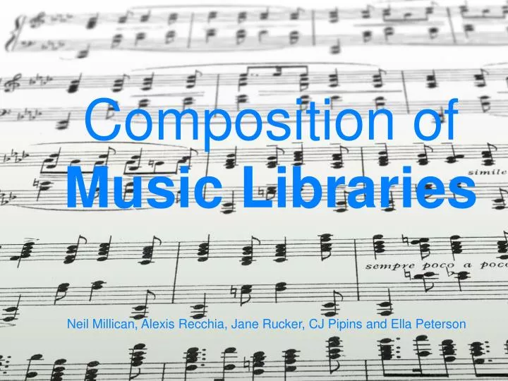 composition of music libraries