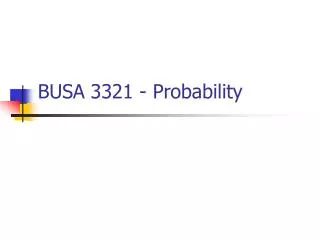 BUSA 3321 - Probability