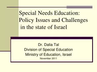 Special Needs Education: Policy Issues and Challenges in the state of Israel