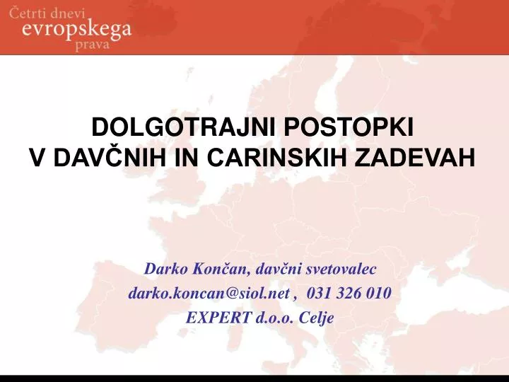 dolgotrajni postopki v dav nih in carinskih zadevah