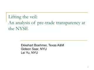 Lifting the veil: An analysis of pre-trade transparency at the NYSE
