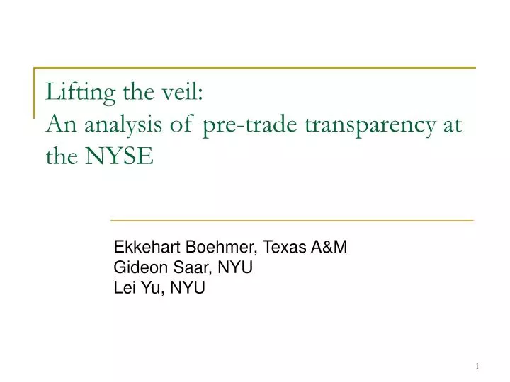 lifting the veil an analysis of pre trade transparency at the nyse