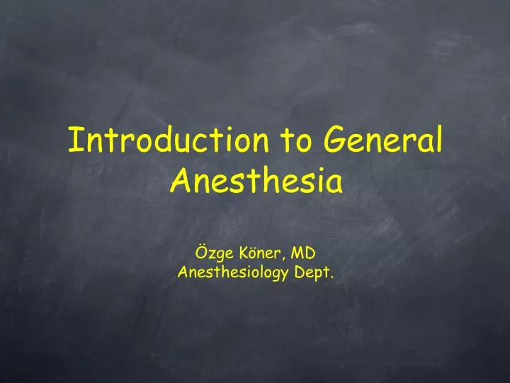 introduction to general anesthesia