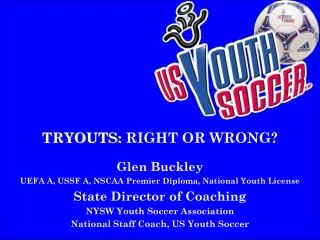 TRYOUTS: RIGHT OR WRONG?