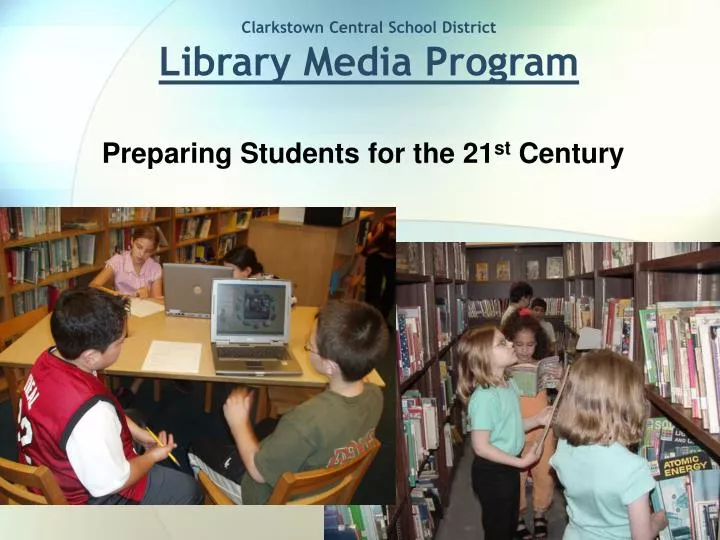 clarkstown central school district library media program