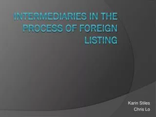 Intermediaries in the Process of Foreign Listing