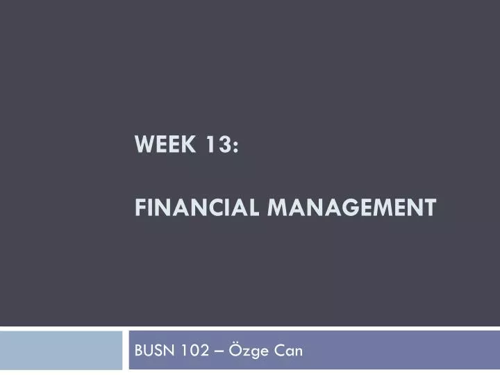 week 13 financial management