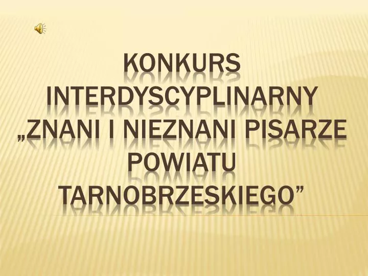 konkurs interdyscyplinarny znani i nieznani pisarze powiatu tarnobrzeskiego