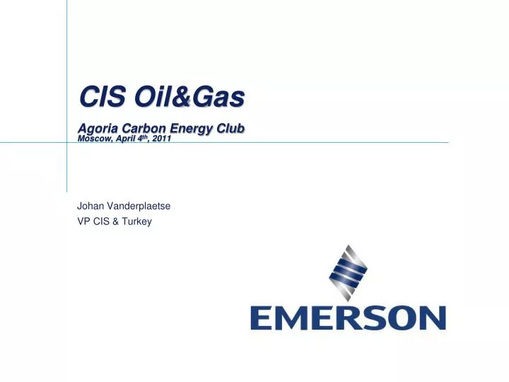 cis oil gas agoria carbon energy club moscow april 4 th 2011