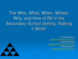 The Who, What, When, Where, Why, and How of RtI in the Secondary School Setting: Making it Work!