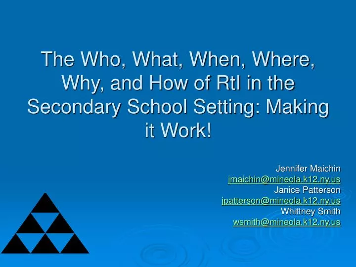 the who what when where why and how of rti in the secondary school setting making it work