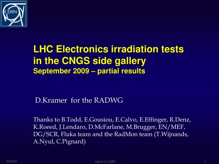 lhc electronics irradiation tests in the cngs side gallery september 2009 partial results