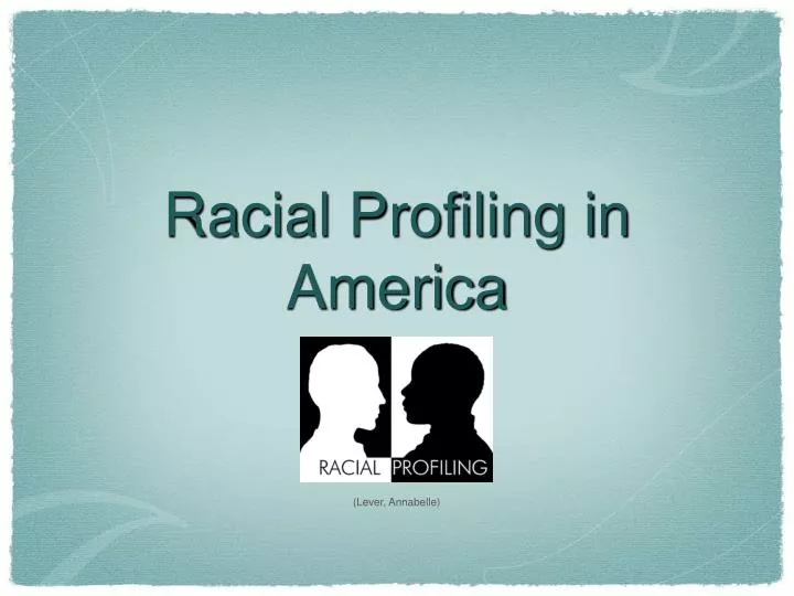 racial profiling in america