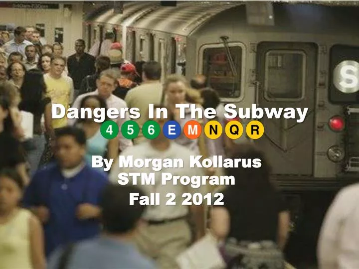 dangers in the subway