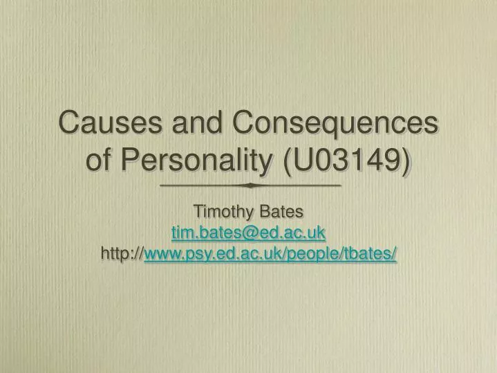 causes and consequences of personality u03149