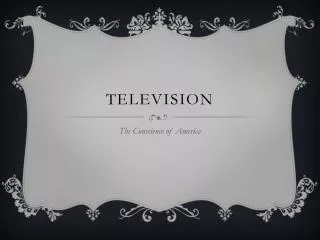 TELEVISION