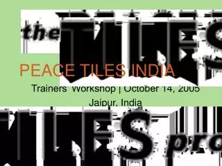 PEACE TILES INDIA