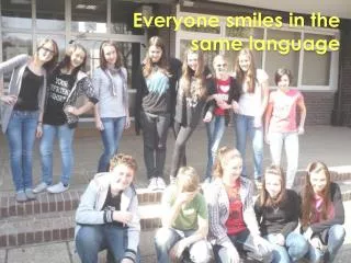 Everyone smiles in the same language