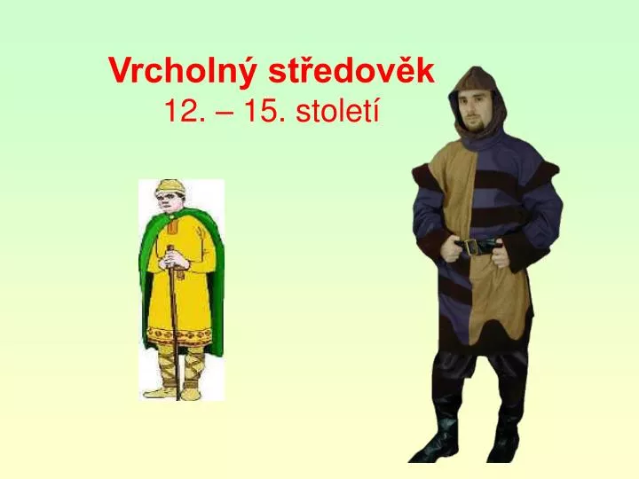 vrcholn st edov k 12 15 stolet