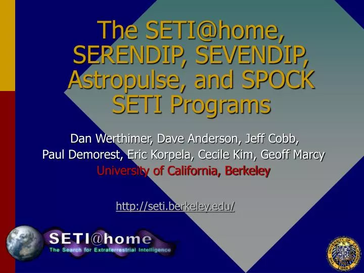 the seti@home serendip sevendip astropulse and spock seti programs