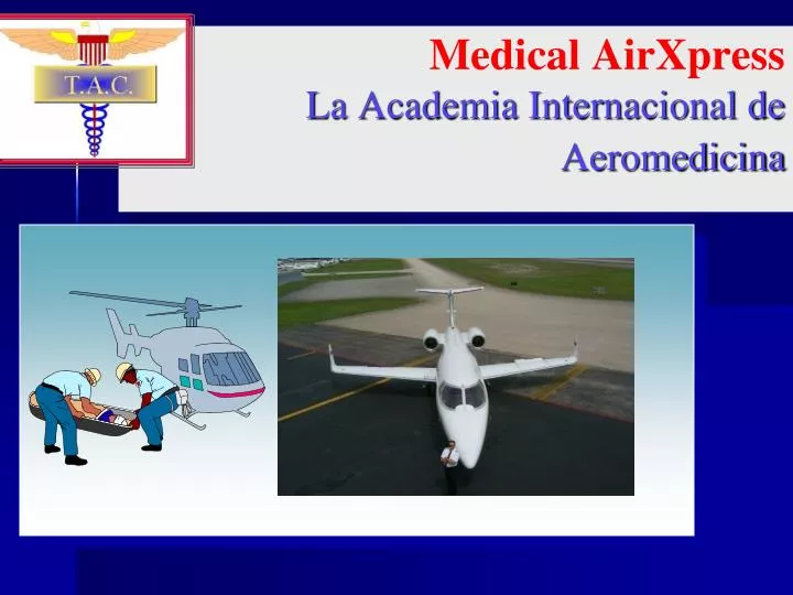 medical airxpress la academia internacional de aeromedicina