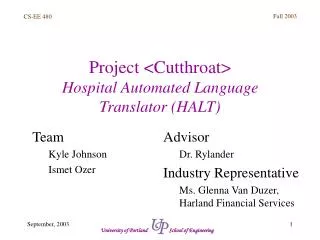 Project &lt;Cutthroat&gt; Hospital Automated Language Translator (HALT)