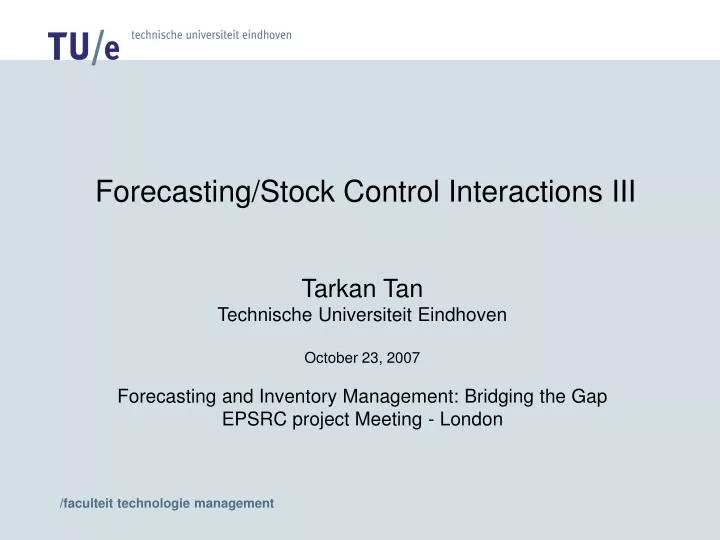 forecasting stock control interactions iii