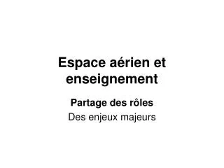 espace a rien et enseignement