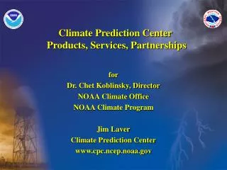 Climate Prediction Center Products, Services, Partnerships