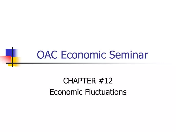 oac economic seminar