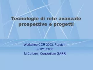 tecnologie di rete avanzate prospettive e progetti