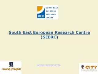 South East European Research Centre (SEERC)