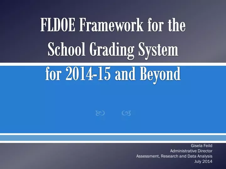 fldoe framework for the school grading system for 2014 15 and beyond