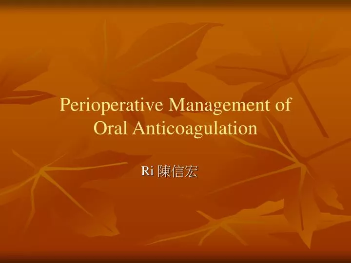 perioperative management of oral anticoagulation