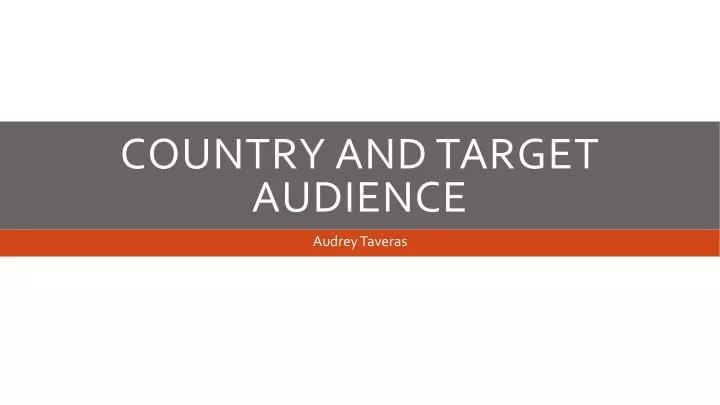 country and target audience