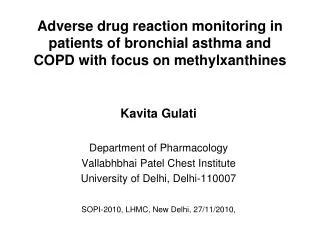 Kavita Gulati Department of Pharmacology Vallabhbhai Patel Chest Institute