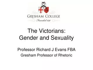 The Victorians: Gender and Sexuality