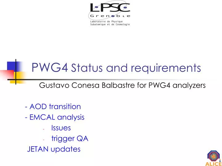 pwg4 status and requirements