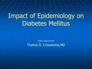 Impact of Epidemiology on Diabetes Mellitus