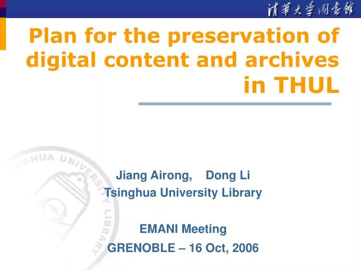 plan for the preservation of digital content and archives in thul